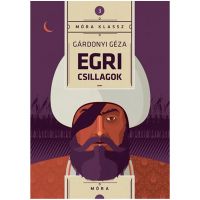 Móra: Egri zvijezde - Gárdonyi Géza