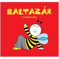Bogyó i Baboca: Baltazar pčelica slikovnica – Pagony - b/o/Bogyo-i-Baboca-Baltazar-pcelica-slikovnica-Pagony-1.jpg
