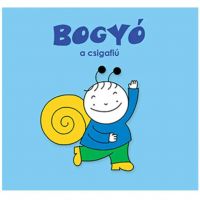 Bogyó i Babóca: Bogyó, dječak puž, slikovnica - Pagony - b/o/Bogyo-i-Baboca-Bogyo-djecak-puz-slikovnica-Pagony-1.jpg