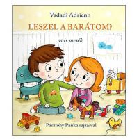 Hoćeš li biti moj prijatelj? - Vrtićke priče - Pagony - h/o/Hoces-li-biti-moj-prijatelj-Vrticke-price-Pagony-1.jpg