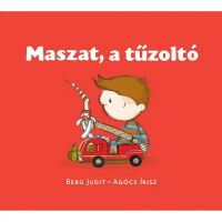 Maszat, vatrogasac slikovnica - Pagony - m/a/Maszat-vatrogasac-slikovnica-Pagony-1.jpg