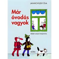 Móra: Janikovszky Éva - Već sam vrtićarac knjiga priča - m/o/Mora-Janikovszky-Eva-Vec-sam-vrticarac-knjiga-prica-1.jpg