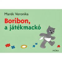 Móra: Marék Veronika - Boribon, medvjedić igračka priča knjiga - m/o/Mora-Marek-Veronika-Boribon-medvjedic-igracka-prica-knjiga-1.jpg