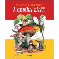 Móra: Vladimir Sutejev - Priča ispod gljive - m/o/Mora-Vladimir-Sutejev-Prica-ispod-gljive-1.jpg