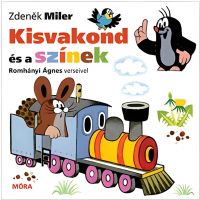 Móra: Zdeněk Miler i Ágnes Romhányi - Mali krtica i boje, slikovnica u stihovima - m/o/Mora-Zdenek-Miler-i-Agnes-Romhanyi-Mali-krtica-i-boje-slikovnica-u-stihovima-1.jpg
