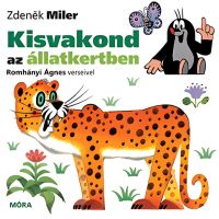 Móra: Zdeněk Miler i Ágnes Romhányi - Mali krtica u zoološkom vrtu, knjiga s pjesmicama - m/o/Mora-Zdenek-Miler-i-Agnes-Romhanyi-Mali-krtica-u-zooloskom-vrtu-knjiga-s-pjesmicama-1.jpg