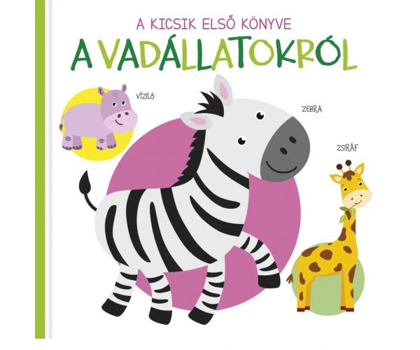 Prva knjiga za mališane - Knjiga za bebe o divljim životinjama