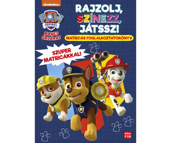 Móra: Paw Patrol - Crtaj, bojaj, igraj se! knjiga sa naljepnicama sa super naljepnicama