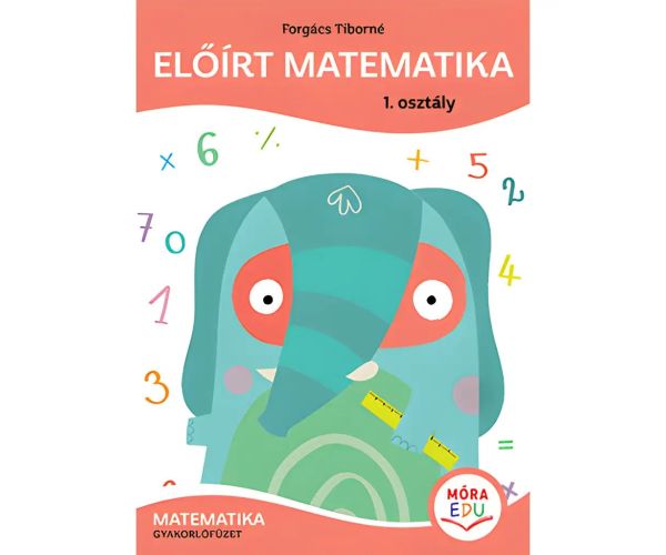 Móra: Forgács Tiborné - Propisana matematika Radna bilježnica 1. razred