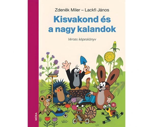 Móra: Lackfi János i Zdeněk Miler - Mali vjeverica i velike pustolovine pjesnički knjiga