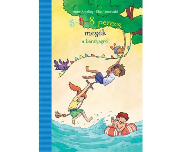 3-5-8 perces mesék a barátságról mesekönyv