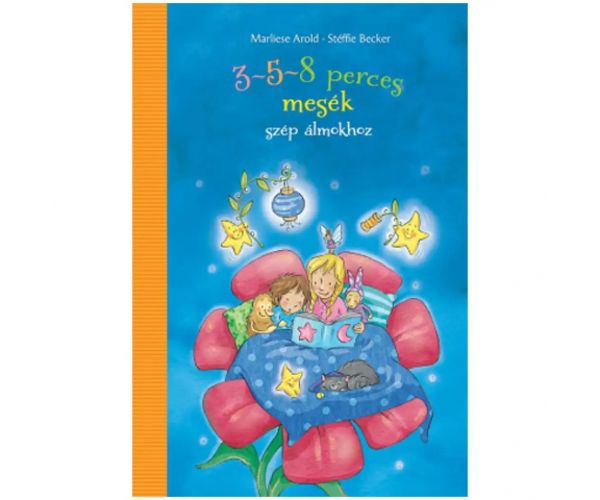 3-5-8 perces mesék szép álmokhoz mesekönyv