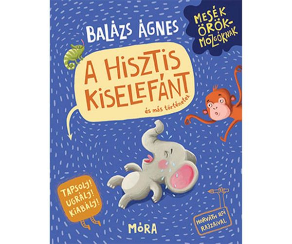 Móra: Balázs Ágnes - Knjiga o upravljanju histerijom malog slona