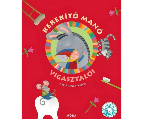 Móra: J. Kovács Judit - Knjiga stihova utješnog patuljka