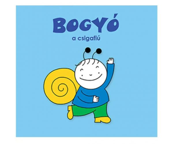 Bogyó és Babóca: Bogyó, a csigafiú mesekönyv - Pagony