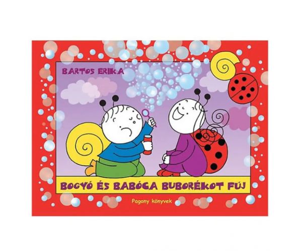 Bogyó és Babóca buborékot fúj mesekönyv - Pagony