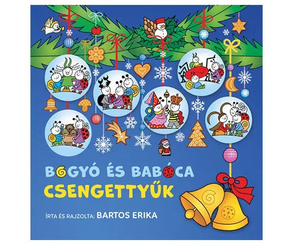 Bogyó és Babóca csengettyűk mesekönyv - Pagony