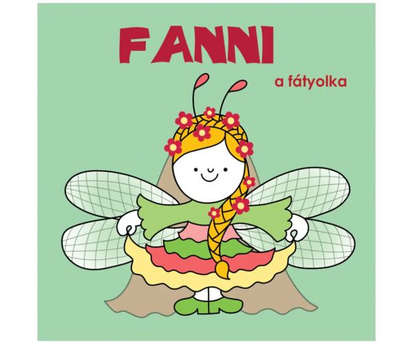 Bogyó és Babóca: Fanni a fátyolka mesekönyv - Pagony