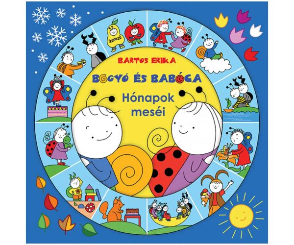 Bogyó és Babóca: Hónapok meséi mesekönyv - Pagony