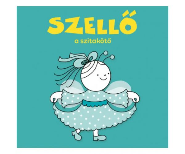 Bogyó és Babóca: Szellő a szitakötő mesekönyv - Pagony