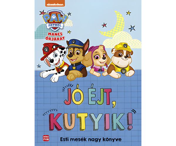 Móra: Paw Patrol - Laku noć, psi! Večernje priče velika knjiga priča