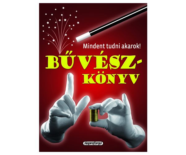 Sve želim znati! - Edukativna knjiga o magiji