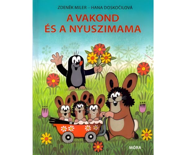 Móra: Hana Doskočilová i Zdeněk Miler - Knjiga priča o krti i mami zecu