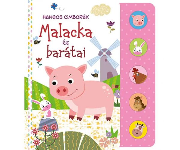 Hangos cimborák - Malacka és barátai babakönyv