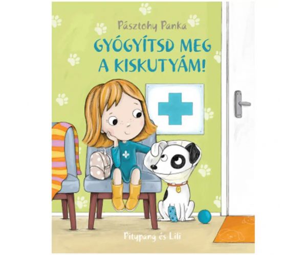 Gyógyítsd meg a kiskutyám! mesekönyv