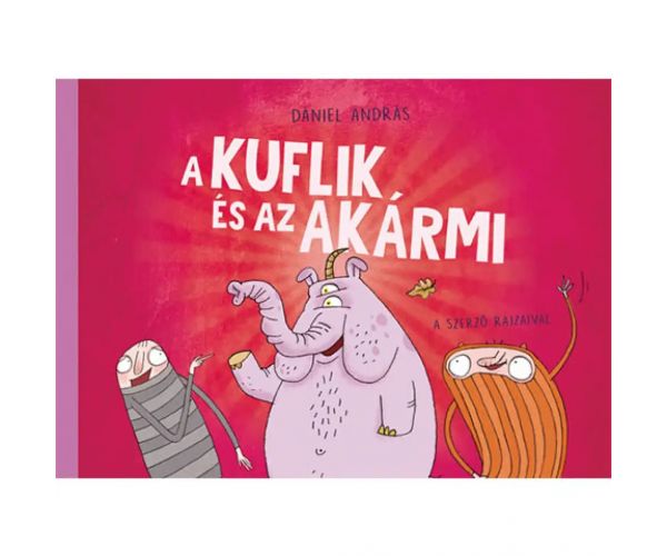 A kuflik és az Akármi mesekönyv - Pagony