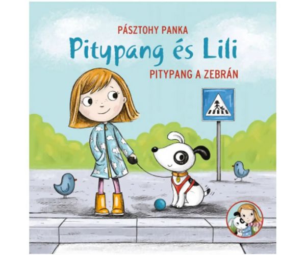 Pitypang és Lili - Pitypang a zebrán mesekönyv