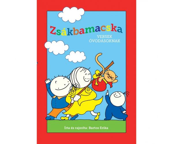 Móra: Bartos Erika - Zsákbamacska versek óvodásoknak