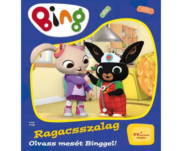 Móra: Bing - Ragacsszalag - Olvass mesét Binggel!