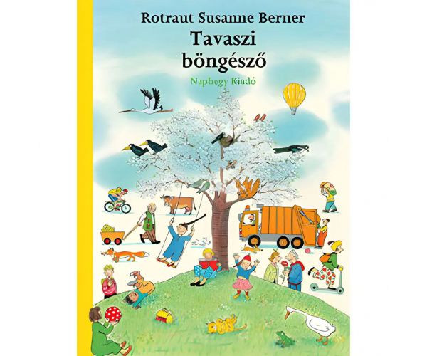 Móra: Rotraut Susanne Berner - Tavaszi böngésző