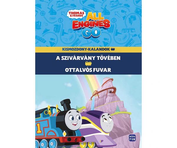 Móra: Thomas és barátai All Engines Go – Kismozdony-kalandok 1. A szivárvány tövében