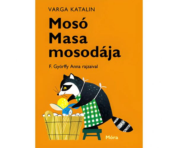 Móra: Varga Katalin - Mosó Masa mosodája