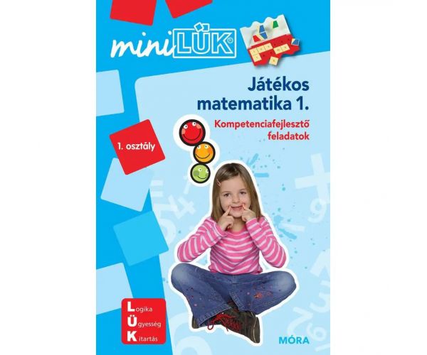 Móra: miniLÜK Játékos matematika 1. - Kompetenciafejlesztő faladatok 1. osztály