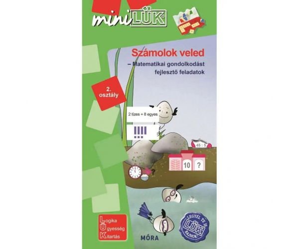 Móra: miniLÜK Számolok veled - Matematikai gondolkodást fejlesztő feladatok 2. osztály