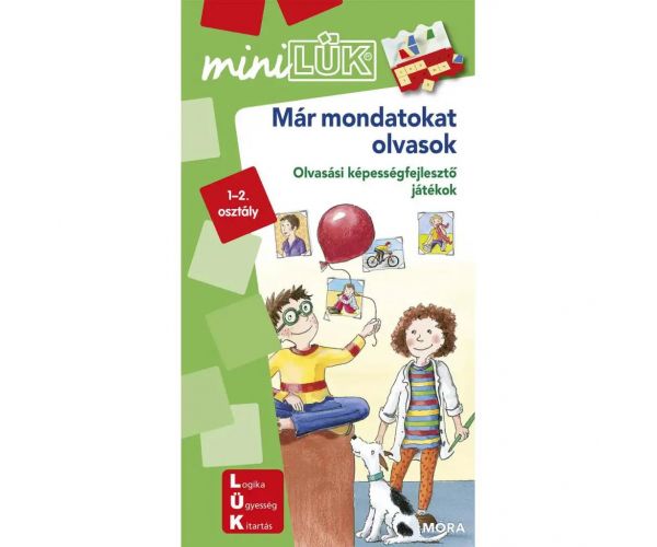 Móra: miniLÜK Már mondatokat olvasok - Olvasási képességfejlesztő játékok 1–2. osztály