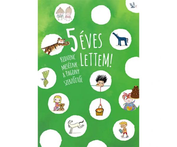 5 éves lettem! mesekönyv - Pagony