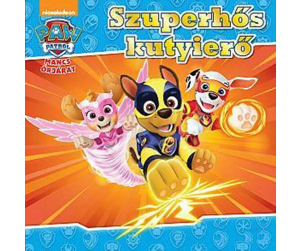 Paw Patrol: Priča o psećim superherojima