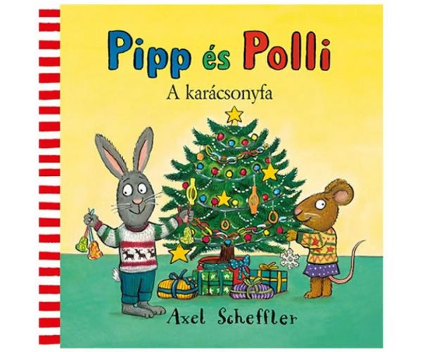 Pipp és Polli 8. - A karácsonyfa mesekönyv