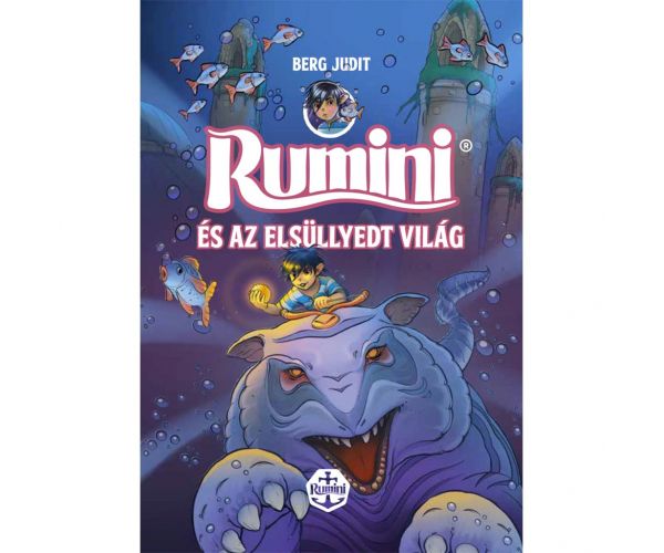 Rumini és az elsüllyedt világ új rajzokkal - Pagony