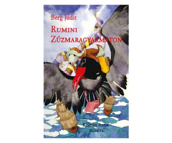 Rumini Zúzmaragyarmaton mesekönyv - Pagony