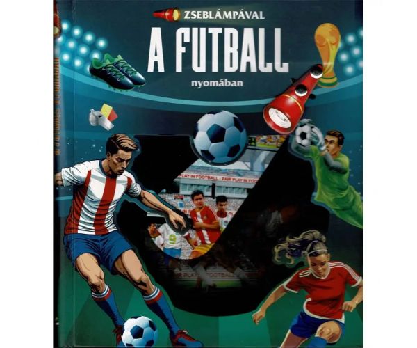 Zseblámpával - A futball nyomában