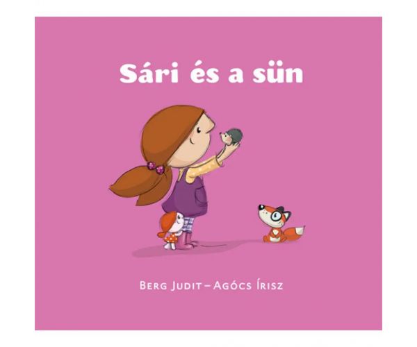 Sári és a sün mesekönyv - Pagony