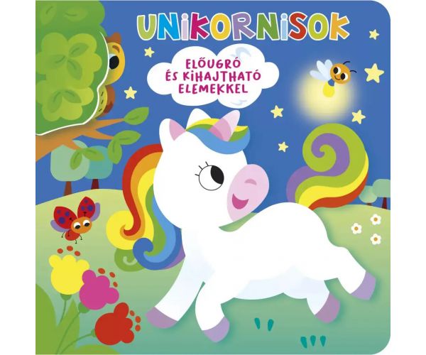 Ki bújt el? - Unikornisok Pop-up könyv